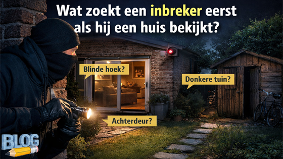 Wat zoekt een inbreker eerst als hij een huis bekijkt?